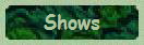 Shows